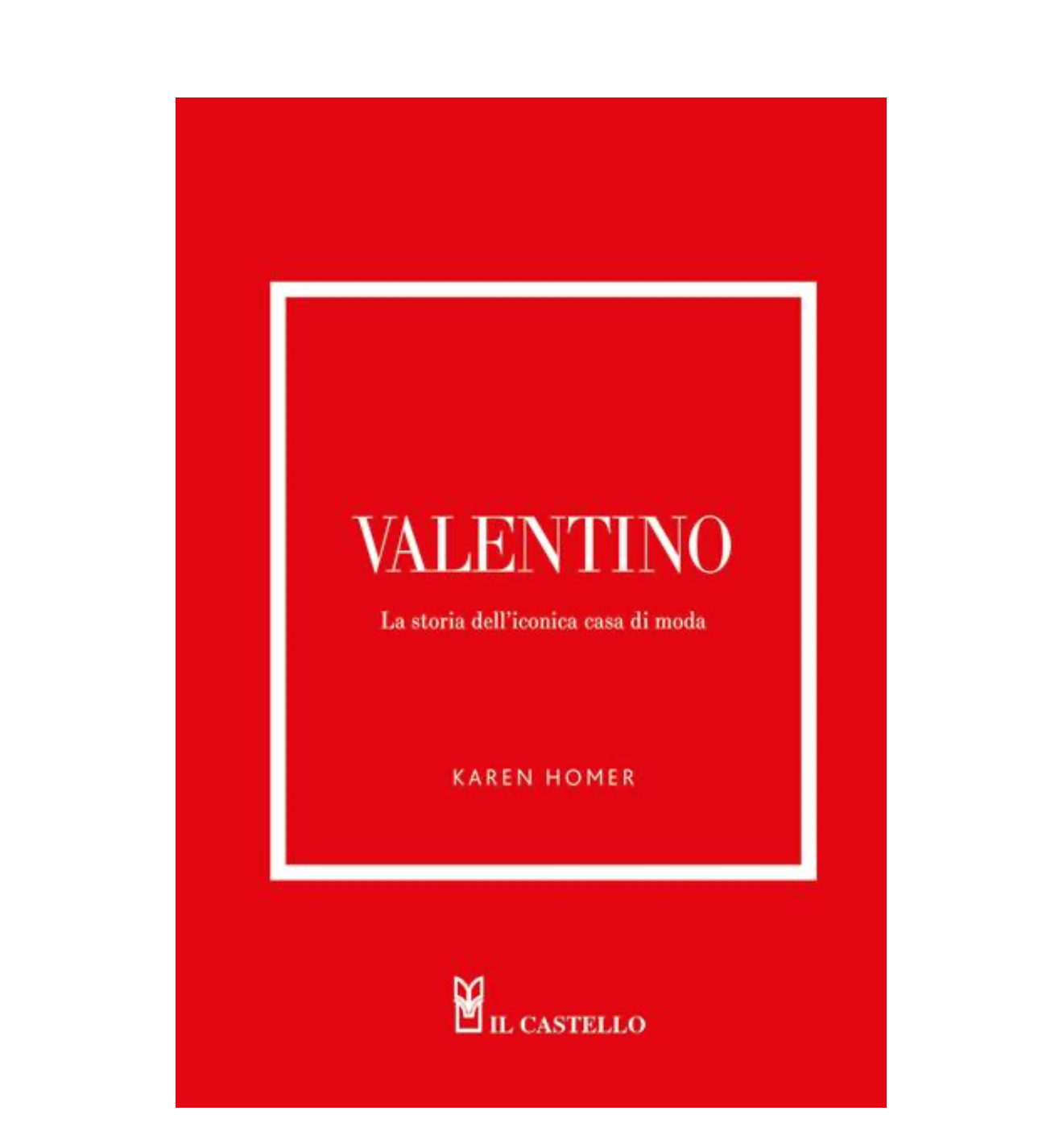 Valentino. La storia della celebre casa di moda.