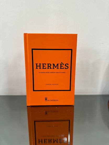Hermes.La storia della celebre casa di moda. - Il Castello